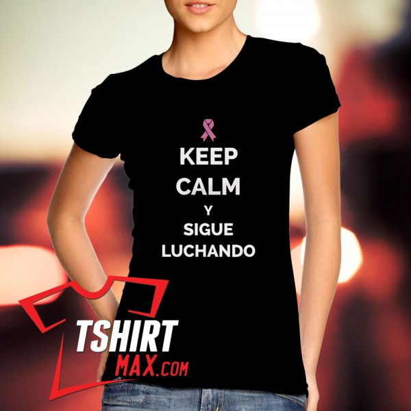 Keep Calm Y Sigue Luchando Keep Calm Y Sigue Luchando